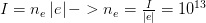 I={{n}_{e}}left| e right|->{{n}_{e}}=frac{I}{left| e right|}={{10}^{13}}