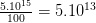 frac{{{5.10}^{15}}}{100}={{5.10}^{13}}